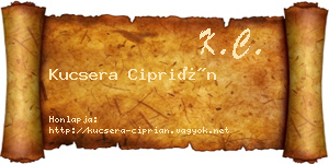 Kucsera Ciprián névjegykártya